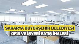 Sakarya Büyükşehir Belediyesinden ofis ve işyeri satış ihalesi