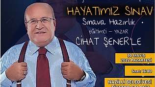 Nazilli'de 'Hayatımız Sınav' konferansı gerçekleştirilecek