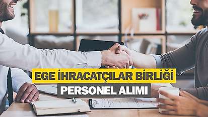 Ege İhracatçı Birliklerine personel alınacak
