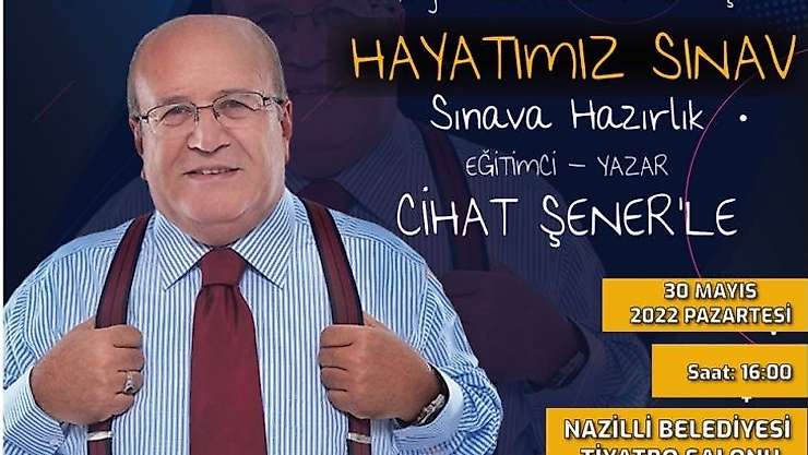 Nazilli'de 'Hayatımız Sınav' konferansı gerçekleştirilecek